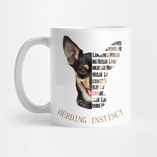 Lancashire Heeler-Herding Instinct Mug